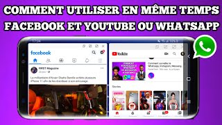 Comment diviser son écran et utiliser 2 applications en même temps whatsapp Facebook YouTube [upl. by Quince353]