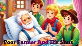 The Farmer And His Lazy Sons  The Farmer And His Sons  Farmer and Sons  Learn English Story [upl. by Onia]