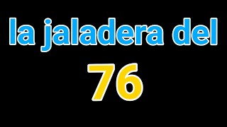 la mejor jaladera del 76 [upl. by Matronna]