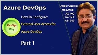 How to Configure External User Access for Azure DevOps Part 1 [upl. by Htedirem93]