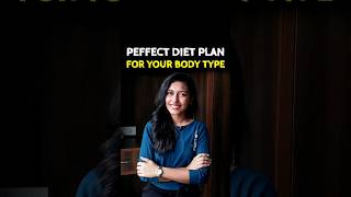 Perfect DIET PLAN for your Body Type 💪🏻🔥 shorts diet [upl. by Sarina966]