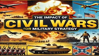 The Impact of Civil Wars on Military Strategy [upl. by Barry]