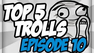 Top 5 Trolls Episode 10  Fallen to Death [upl. by Neala]