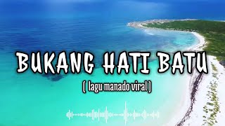 bukang hati batu  lagu manado viral tiktok  kita bukanlah hati batu cover video [upl. by Erny]