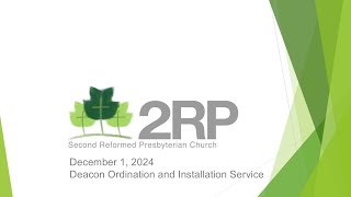 2RP Deacon Ordination Service December 1 2024 [upl. by Clerissa]