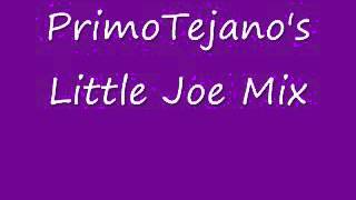 PrimoTejanos Little Joe Mix [upl. by Timoteo]