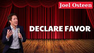 Joel Osteen Declare Favor [upl. by Guenna186]