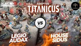 Adeptus Titanicus Match Play Battle Report  Legio Audax vs House Sidus [upl. by Darnall560]