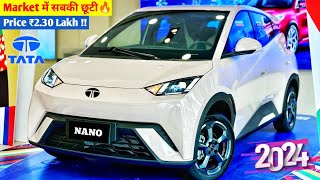 Tata कल होगी Launch New Nano🇮🇳 2024 TATA NANO MODEL💥 ₹261 Lakh Price Booking Open👌👌👌 [upl. by Uhp628]