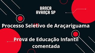 Prova de Educação Infantil comentada  Processo Seletivo de Araçariguama  Banca Avança SP 2022 [upl. by Kielty]