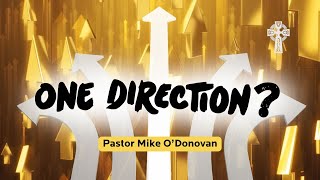 One Direction  Pastor Mike ODonovan [upl. by Iris]