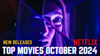 Top NEW Releases on Netflix in OCTOBER 2024 MustWatch Hits This Month [upl. by Olimpia619]