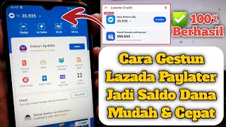 Gestun Lazada Paylater  Cara Gestun Lazada Paylater Menjadi Saldo Dana 100 Berhasil [upl. by Sweet]