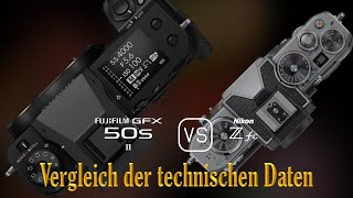 Fujifilm GFX 50s II vs Nikon Zfc Ein Vergleich der technischen Daten [upl. by Soilisav235]