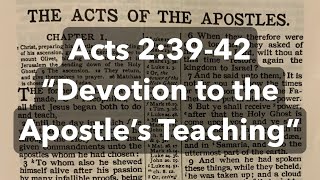 Acts 23942 “Devotion to the Apostle’s Teaching” [upl. by Tullusus]