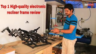 Top 1 Highquality electronic recliner frame review Latest electronic recliner frame Latest video [upl. by Anilev]