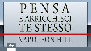 Pensa e arricchisci te stesso Napoleon Hill Audiolibro [upl. by Atinele]