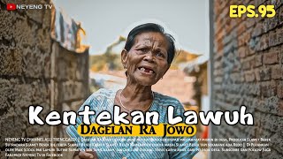 KENTEKAN LAWUH  Dagelan Ra Jowo Eps 95  Film Pendek Komedi [upl. by Dyun437]