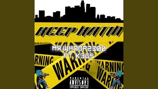 KEEP HATING feat KEGS [upl. by Suedaht190]