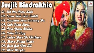 Surjit Bindrakhia All Songs  Surjit Bindrakhia  ਸੁਰਜੀਤ ਬਿੰਦਰਾਖਿਆ  Bindrakhia  Old Punjabi Songs [upl. by Tadashi]