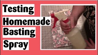 Testing Homemade Basting Spray for Quilting  Darlenes Crafty Concoctions [upl. by Donahue]