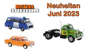 🚗 Die Brekina Modellauto Neuheiten Juni 2023  Spur H0 [upl. by Kono]