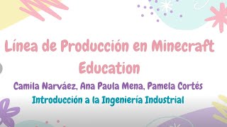 Vídeo explicativo sobre la línea de Producción en Minecraft Education [upl. by Moir338]