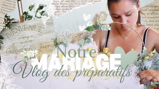 WeddingVlog 1  DECORATION ET DIY POUR REDUIR LE BUDGET [upl. by Cramer847]