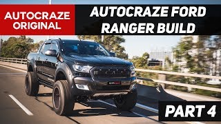 AutoCraze Ford Ranger Wildtrak Build PART 4  Wheels amp Reveal [upl. by Ahsrats159]