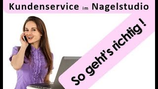 Nagelstudio  Der perfekte Kundenservice [upl. by Ellehsad]