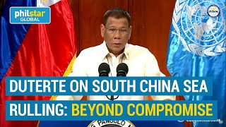 Duterte South China Sea ruling is beyond compromise [upl. by Ahcsap]