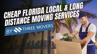 Cheap Florida Local amp Long Distance Moving Services Near Me  Top Florida Moving Companies [upl. by Aillicirp]