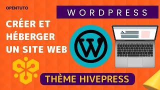 4 Créer et héberger un site wordpress  Installer un theme Wordpress quotListingHivequot [upl. by Lalat458]