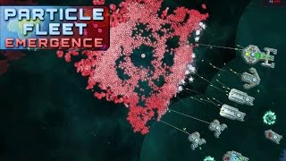 The Enemy Grows STRONGER  Particle Fleet Emergence Gameplay [upl. by Hamel]