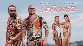 Fadi Kod amp Super Sako  Señorita Official Music Video [upl. by Nyladam]