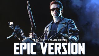 Terminator 2 Judgment Day Theme  EPIC ORCHESTRAL VERSION [upl. by Rask]