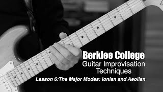 Berklee College Guitar Improv Techniques Lesson 6 Using the Ionian and Aeolian Modes together [upl. by Ardnajela]