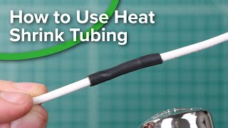 How to Use Heat Shrink Tubing [upl. by Stronski]