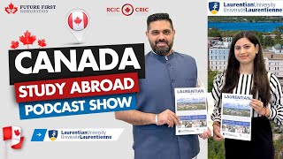 Students Future in Laurentian University Laurentienne in Canada  Study Abroad Podcast Show [upl. by Haila]