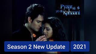 Pyaar Ki Ye Ek Kahani Season 2 New Update [upl. by Yrailih]