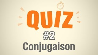 Quiz 2  Conjugaison 10 questions de français [upl. by Hevak]