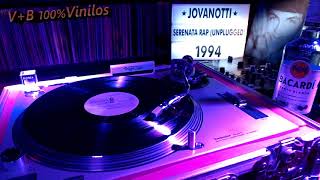 JOVANOTTI 🎵 Serenata Rap Unplugged1994 Vinilo Vinyl Vinile🎸 [upl. by Arot578]