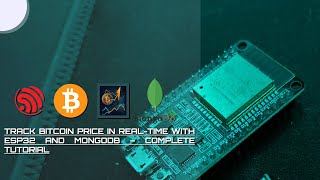 Track Bitcoin Price in RealTime with ESP32 and MongoDB – Complete Tutorial [upl. by Edan]