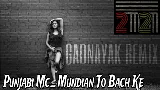 Punjabi Mc  Mundian To Bach Ke  GADNAYAK REMIX [upl. by Lladnarc]