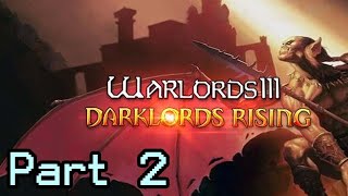 Warlords III Darklords Rising  Playthrough Part 2a [upl. by Anitnoc]