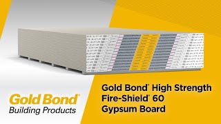 Gold Bond High Strength FireShield 60 Gypsum Board [upl. by Navac184]