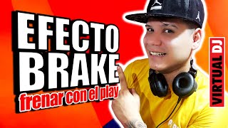 Frenar canción con el play 🎧 VIRTUAL DJ 2023 🔥 Configurar efecto Brake DjDarrelElapoderado ✔ [upl. by Norvall]