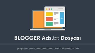 Blogger Adstxt Dosyası Nasıl Eklenir [upl. by Gainer]