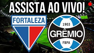 FORTALEZA X GRÊMIO AO VIVO  BRASILEIRÃO 2023 [upl. by Yecrad615]