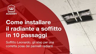 Come INSTALLARE il RADIANTE a SOFFITTO 10 passi per la corretta POSA dei PANNELLI RADIANTI [upl. by Darsey]